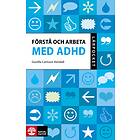 Förstå Och Arbeta Med Adhd