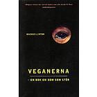 Veganerna -en Bok Om Dom Som Stör