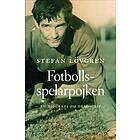 Fotbollsspelarpojken En Biografi Om Tord Grip