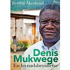 Denis Mukwege- En Levnadsberättelse