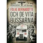 Folke Bernadotte Och De Vita Bussarna