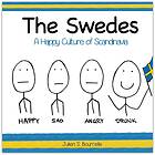 The Swedes A Happy Culture Of Scandinavia