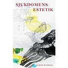 Sjukdomens Estetik