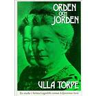 Orden Och Jorden En Studie I Selma Lagerlöfs Roman Liljecronas Hem