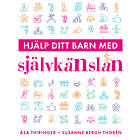 Hjälp Ditt Barn Med Självkänslan