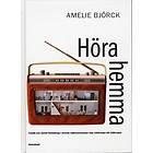 Höra Hemma Familj Och Social Förändring I Svensk Radioserieteater Fr