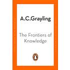 The Frontiers Of Knowledge