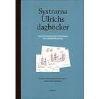 Systrarna Ulrichs Dagböcker Från Stockholms Slott, Djurgården Och Land