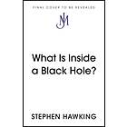 What Is Inside A Black Hole?