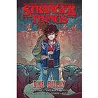 Stranger Things- The Bully (graphic Novel)