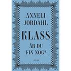 Klass Är Du Fin Nog?