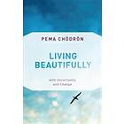 Living Beautifully