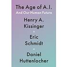 Age Of Ai And Our Human Future