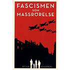 Fascismen Som Massrörelse