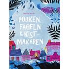 Pojken, Fågeln & Kistmakaren