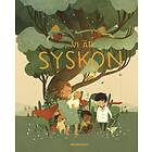Vi Är Syskon Tolv Berättelser Om Att Ha