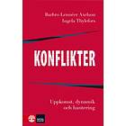 Konflikter Uppkomst, Dynamik Och Hantering