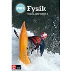 Puls Fysik 7-9 Fokus Arbetsbok 3, Fjärde Upplagan