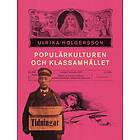 Populärkulturen Och Klassamhället Arbete, Klss Genus I Svensk Dampre