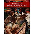 Amerikas Förlorade Riken
