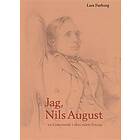 Jag, Nils August En Klassresenär I 1800-talets Sverige