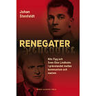 Renegater Nils Flyg Och Sven Olov Lindholm Mellan Kommunism Nazism