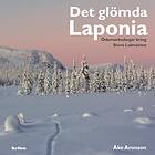 Det Glömda Laponia Ödemarksskogar Kring Stora Lulevatten
