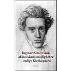 Människans Möjligheter Enligt Kierkegaard