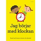 Jag Börjar Med Klockan Pyssel Timmar, Minuter Och Sekunder