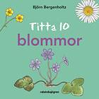 Titta 10 Blommor