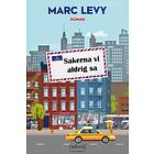 Sakerna Vi Aldrig Sa