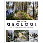 Nyfiken På Geologi Guide Till 150 Upplevelser I Sveriges Landskap