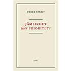 Jämlikhet Eller Prioritet?