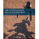Die Geheimnisse Des Mauerwerks Ein Führer Durch Das Stockholmer Rath