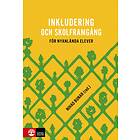 Inkludering Och Skolframgång För Nyanlända Elever