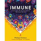 Immune The New Book From Kurzgesagt A Gorgeously Illustrated Deep Di