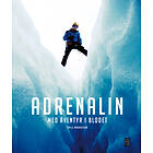 Adrenalin Med Äventyr I Blodet