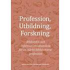 Profession, Utbildning, Forskning Biblioteks- Och Informationsvetens