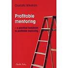 Profitable Mentoring A Practical Handbook To