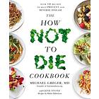 How Not To Die Cookbook