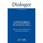 Ansvarig Handling- Uppsatser Om Yrkeskunnande, Vetenskap Och Bildning