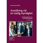 Anställning Vid En Statlig Myndighet Anställningsbeslut Och Arbetsle