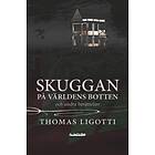 Skuggan På Världens Botten Och Andra Berättelser