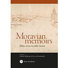 Moravian Memoirs; Pillars Of An Invisible Church