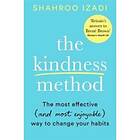 Kindness Method The Highly Effective (and Extremely Enjoyable) Way T