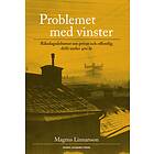 Problemet Med Vinster Riksdagsdebatter Om Privat Och Offentlig Drift