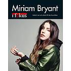 Miriam Bryant I Fokus