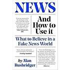 News And How To Use It What Believe In A Fake World