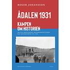 Ådalen 1931 Kampen Om Historien