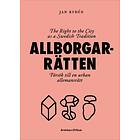 Allborgarrätten Försök Till En Urban Allemansrätt